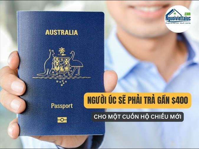 Hộ chiếu Úc sắp sửa được gia hạn? Bạn sẽ phải trả lệ phí cao hơn trong năm tới.