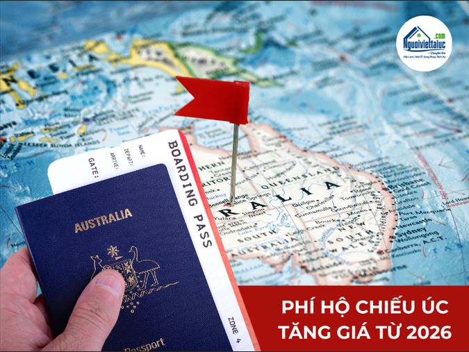 Phí hộ chiếu Úc tiếp tục tăng từ năm 2026, giữ vị trí đắt đỏ nhất thế giới