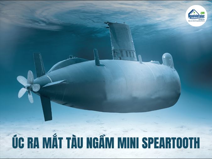 Úc ra mắt tàu ngầm mini “Speartooth”
