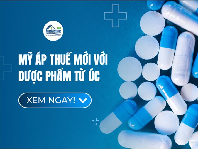 Mỹ áp thuế 100% dược phẩm Australia