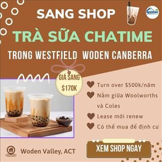 Sang lại tiệm trà sữa lợi nhuận cao vùng Woden, Canberra
