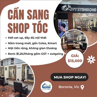 Sang shop tóc mới set up, vị trí đẹp tại Boronia, Vic giá chỉ $15,000