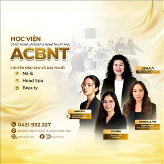 Học Viện ACBNT – Chuẩn Hóa Tay Nghề, Bứt Phá Sự Nghiệp Nail/Beauty Tại Úc 