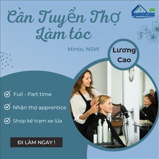 Tiệm tóc gần xe lửa Minto, NSW cần thợ chánh và thợ phụ